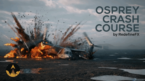 3Ds Max中使用tyFlow和 Phoenix动画特效模拟课程 RedefineFX – Osprey Crash VFX Course(图1)