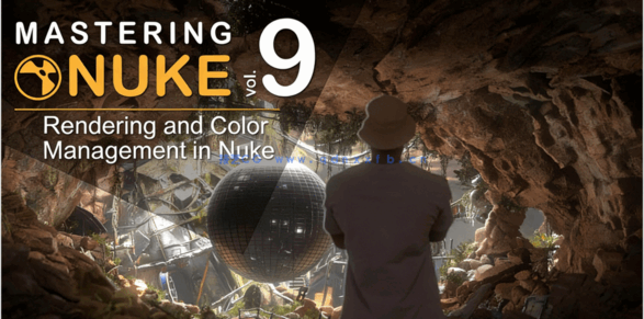 Nuke特效合成大师级指南系列视频教程1-10季合集(图5)